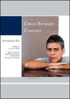 Chico Buarque. Canzoni. Ediz. italiana e portoghese. Con CD Audio e CD-ROM di Stefano La Via edito da Pavia University Press