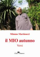 Il mio autunno di Mimmo Martinucci edito da Edit Santoro