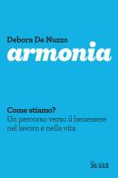 Armonia di Debora De Nuzzo edito da Il Sole 24 Ore