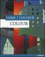 Colour-Farbe-Couleur di Barbara Linz edito da Ullmann