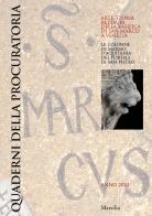 Quaderni della procuratoria. Arte, storia, restauri della basilica di San Marco a Venezia (2020) vol.14 edito da Marsilio