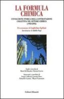 La formula chimica. L'evoluzione storica della contrattazione collettiva nel settore chimico (1968-2002) edito da Editori Riuniti