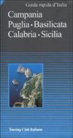 Campania, Puglia, Basilicata, Calabria, Sicilia edito da Touring