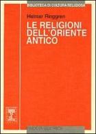 Le religioni dell'Oriente antico di Helmer Ringgren edito da Paideia