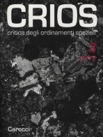 Crios. Critica degli ordinamenti spaziali (2012) vol.3 edito da Carocci
