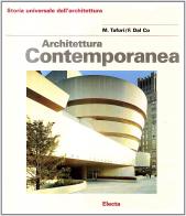 Architettura contemporanea. Ediz. illustrata di Manfredo Tafuri, Francesco Dal Co edito da Mondadori Electa