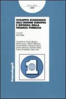 Sviluppo economico dell'Unione Europea e riforma della finanza pubblica edito da Franco Angeli
