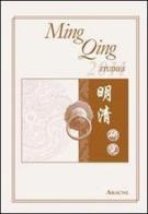 Ming Qing studies (2011). Ediz. italiana, tedesca, inglese e francese edito da Aracne