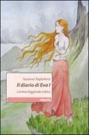 Il diario di Eva I. L'antica leggenda celtica di Susanna Tagliaferro edito da Gruppo Albatros Il Filo