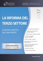 La riforma del terzo settore. Il nuovo assetto del non-profit di Alessandro Tonina edito da Seac