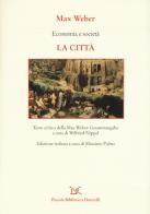 Economia e società. La città di Max Weber edito da Donzelli