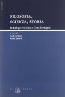 Filosofia, scienza, storia. Il dialogo fra Italia e Gran Bretagna edito da Il Poligrafo