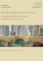 La Bollettino dei Monumenti, Musei e Gallerie Pontificie. Supplemento vol.7 edito da Edizioni Musei Vaticani