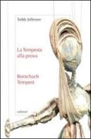 La tempesta alla prova. Ediz. italiana e inglese di Teddy Jefferson edito da Sedizioni