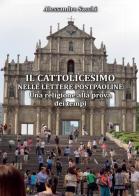 Il cattolicesimo nelle lettere postpaoline. Una religione alla prova dei tempi di Alessandro Sacchi edito da Youcanprint