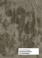 Feuillets pour la poussière di Leonardo Sinisgalli edito da Bohumil