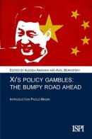 Xi's policy gambles. A bumpy road ahead edito da Edizioni Epoké