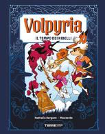 Volpyria. Il tempo dei ribelli di Nathalie Dargent edito da Terre di Mezzo
