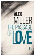 The passage of love di Alex Miller edito da Europa Editions