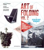The art of folding vol.2 di Jean-Charles Trebbi, Guillaume Bounoure, Chloé Genevaux edito da Promopress