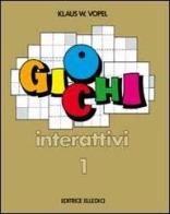 Giochi interattivi vol.1 di Klaus W. Vopel edito da Editrice Elledici