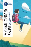 Non chiamatemi Ismaele di Michael G. Bauer edito da Mondadori