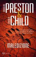 Maledizione di Douglas Preston, Lincoln Child edito da Rizzoli