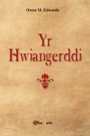 Yr Hwiangerddi di Owen Morgan Edwards edito da Youcanprint