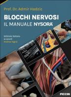 Blocchi nervosi. Il manuale nysora di Admir Hadzic edito da Piccin-Nuova Libraria