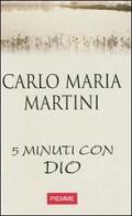 Cinque minuti con Dio vol.6 di Carlo M. Martini edito da Piemme