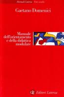 Manuale dell'orientamento e della didattica modulare di Gaetano Domenici edito da Laterza