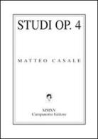 Studi Op. 4 di Matteo Casale edito da Campanotto