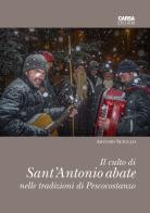 Il culto di sant'Antonio abate nelle tradizioni di Pescocostanzo di Arturo Sciullo edito da CARSA