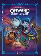 Onward. Oltre la magia edito da Disney Libri