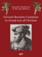 Giovanni Benedetto Castiglione. Le grandi teste all'Orientale edito da SAGEP