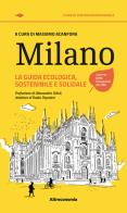 Milano. La guida ecologica, sostenibile e solidale edito da Altreconomia