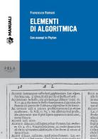 Elementi di algoritmica. Con esempi in Phyton di Francesco Romani edito da Pisa University Press