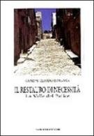Il restauro di necessità nella valle del Belice di Giuseppe Claudio Infranca edito da Gangemi Editore