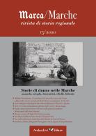 Marca/Marche. Rivista di storia regionale (2020) vol.15 edito da Andrea Livi Editore