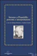 Intorno a Pirandello. Percorsi e interpretazioni edito da Le Mani-Microart'S