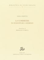 La commedia da Shakespeare a Sheridan di Viola Papetti edito da Storia e Letteratura