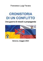 Cronistoria di un conflitto. Una guerra di missili e propaganda di Francesco Luigi Favara edito da Youcanprint