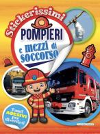 Pompieri e mezzi di soccorso. Stickerissimi edito da La Rana Volante