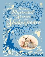 Illustrated stories from Shakespeare edito da Usborne