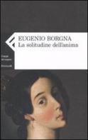 La solitudine dell'anima di Eugenio Borgna edito da Feltrinelli