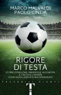 Rigore di testa di M. Malvaldi, P. Cintia edito da Giunti Editore