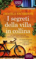 I segreti della villa in collina di Daniela Sacerdoti edito da Newton Compton Editori