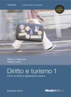 Diritto e turismo. Per le Scuole superiori. Con espansione online di Marco Capiluppi, Walter Lezzi edito da Tramontana