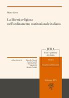 La libertà religiosa nell'ordinamento costituzionale italiano di Marco Croce edito da Edizioni ETS