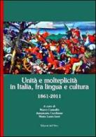 Unità a molteplicità in Italia, fra lingua e cultura edito da Edizioni dell'Orso